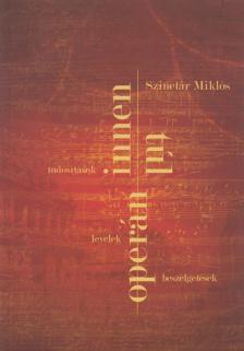 Szinetár Miklós - Operán innen, operán túl [antikvár]