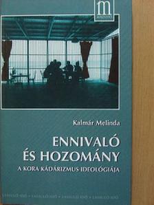 Kalmár Melinda - Ennivaló és hozomány [antikvár]