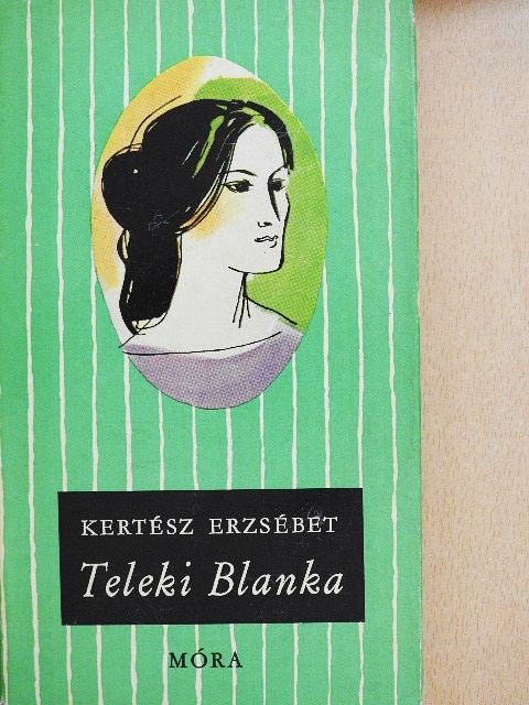 Kertész Erzsébet - Teleki Blanka [antikvár]