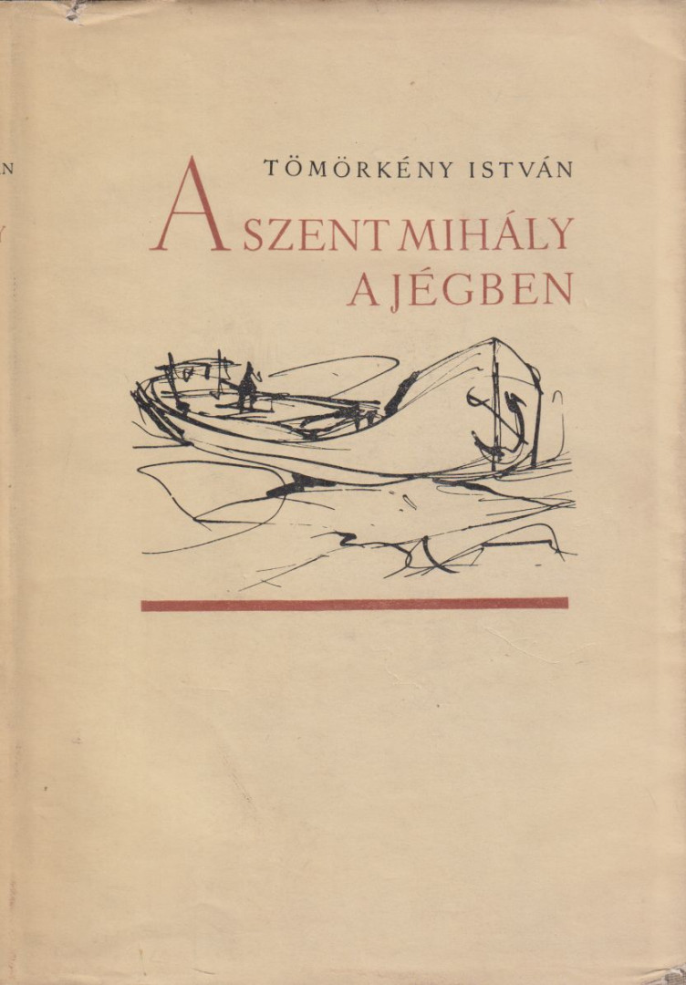 TÖMÖRKÉNY ISTVÁN - A Szent Mihály a jégben [antikvár]