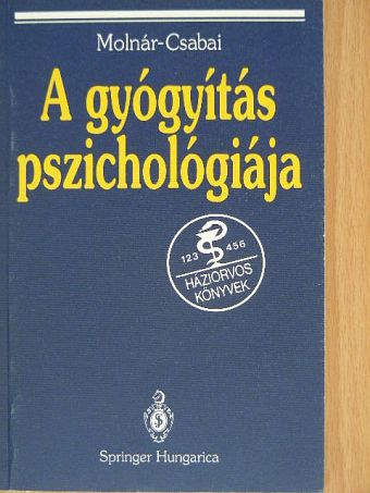 Csabai Márta - A gyógyítás pszichológiája [antikvár]