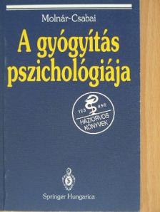 Csabai Márta - A gyógyítás pszichológiája [antikvár]