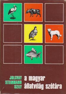 Steinmann Henrik, Szily Ernő, Jolsvay Alajos - A magyar állatvilág szótára [antikvár]