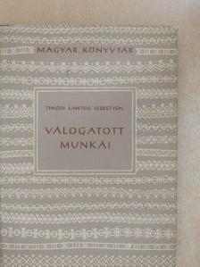 Tinódi Lantos Sebestyén - Tinódi Lantos Sebestyén válogatott munkái [antikvár]