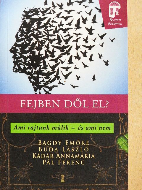Bagdy Emőke - Fejben dől el? [antikvár]