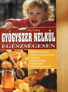 Kiss Enikő - Gyógyszer nélkül egészségesen [antikvár]