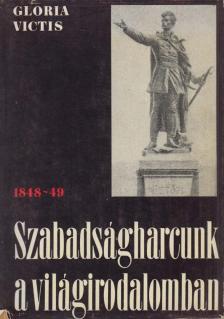 Tollas Tibor - Szabadságharcunk a világirodalomban [antikvár]