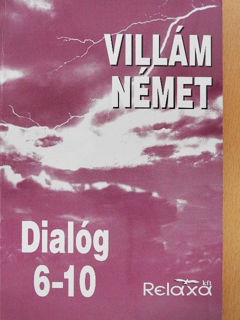 Dora Schulz - Villám német - Dialóg 6-10. [antikvár]