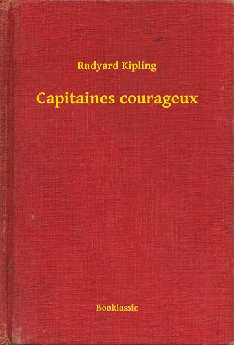 Rudyard Kipling - Capitaines courageux [eKönyv: epub, mobi]