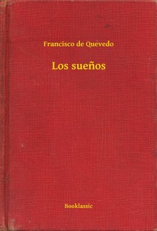 Francisco de Quevedo - Los suenos [eKönyv: epub, mobi]