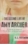 R. S. Pateman - The Second Life of Amy Archer [antikvár]