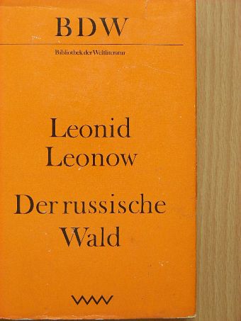 Leonid Leonow - Der russische Wald [antikvár]