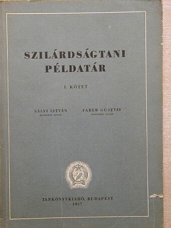 Faber Gusztáv - Szilárdságtani példatár I. (töredék) [antikvár]