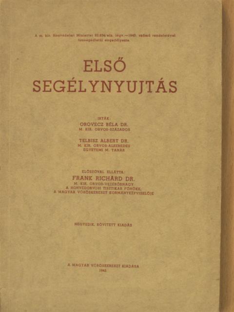 Dr. Orovecz Béla - Első segélynyujtás [antikvár]
