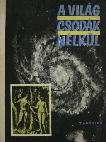 Dr. Kocsis Ferenc - A világ csodák nélkül [antikvár]