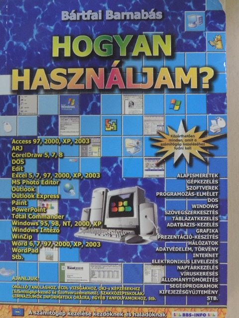 Bártfai Barnabás - Hogyan használjam? [antikvár]