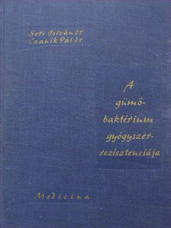 Dr. Czanik Pál - A gümőbaktérium gyógyszerrezisztenciája [antikvár]