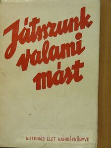 Játsszunk valami mást [antikvár]