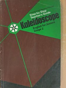 Kaleidoscope 2 - Step-by-Step Teacher's Guide [antikvár]