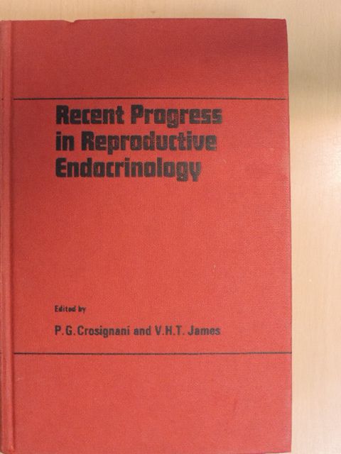 M. L. Dufau - Recent Progress in Reproductive Endocrinology [antikvár]