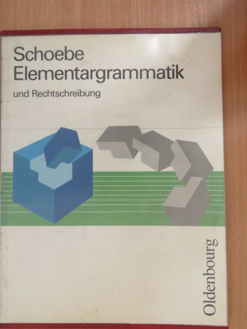 Schoebe Elementargrammatik und Rechtschreibung [antikvár]