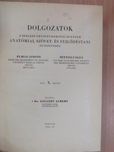 Bacsich P. - Dolgozatok a Szegedi Orvostudományi Egyetem Anatómiai, Szövet- és Fejlődéstani Intézetéből X. [antikvár]