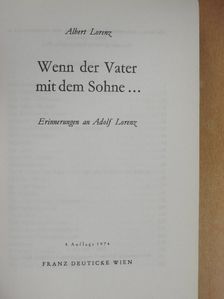 Albert Lorenz - Wenn der Vater mit dem Sohne... [antikvár]
