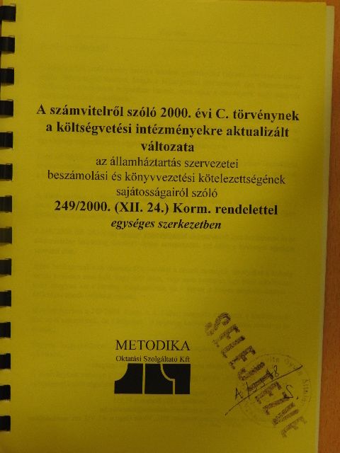 A számvitelről szóló 2000. évi C. törvénynek a költségvetési intézményekre aktualizált változata  [antikvár]