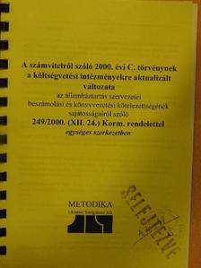 A számvitelről szóló 2000. évi C. törvénynek a költségvetési intézményekre aktualizált változata  [antikvár]