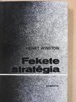 Henry Winston - Fekete stratégia [antikvár]