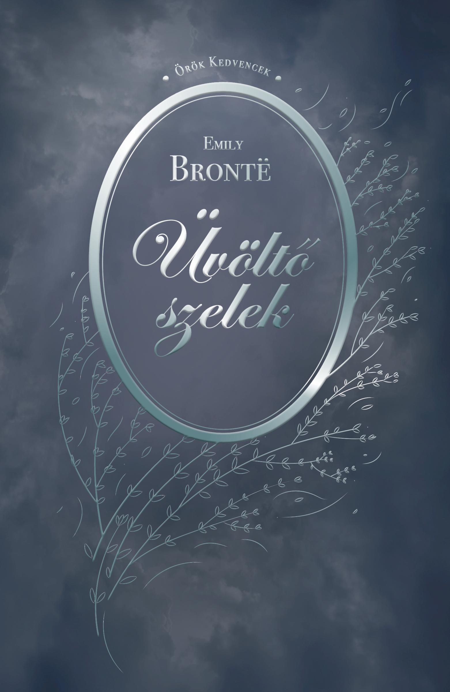 Emily Bronte - Üvöltő szelek