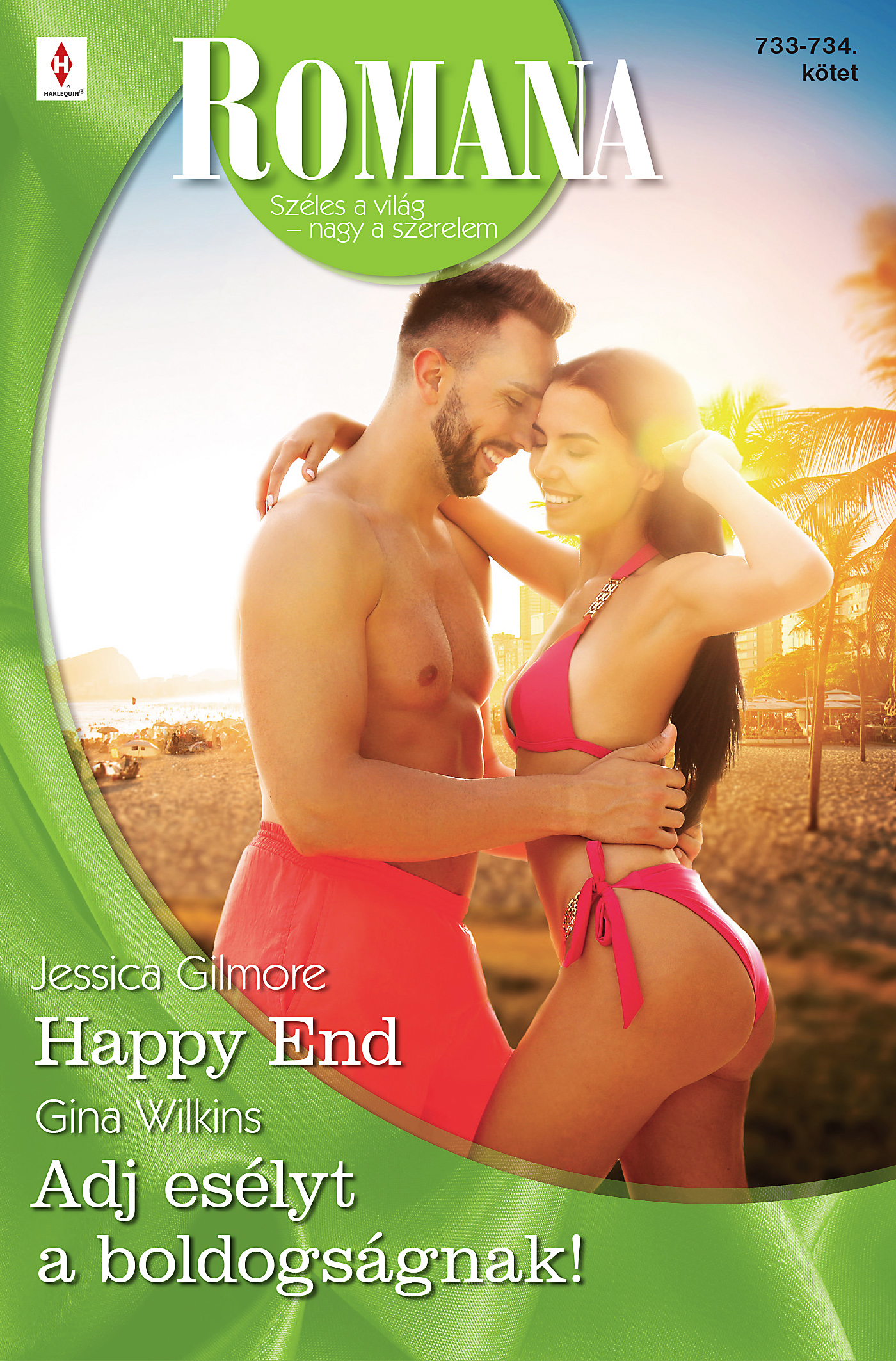 Gina Wilkins - Romana 733.-734. - Happy End; Adj esélyt a boldogságnak! [eKönyv: epub, mobi]