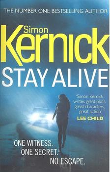 Kernick, Simon - Stay Alive [antikvár]
