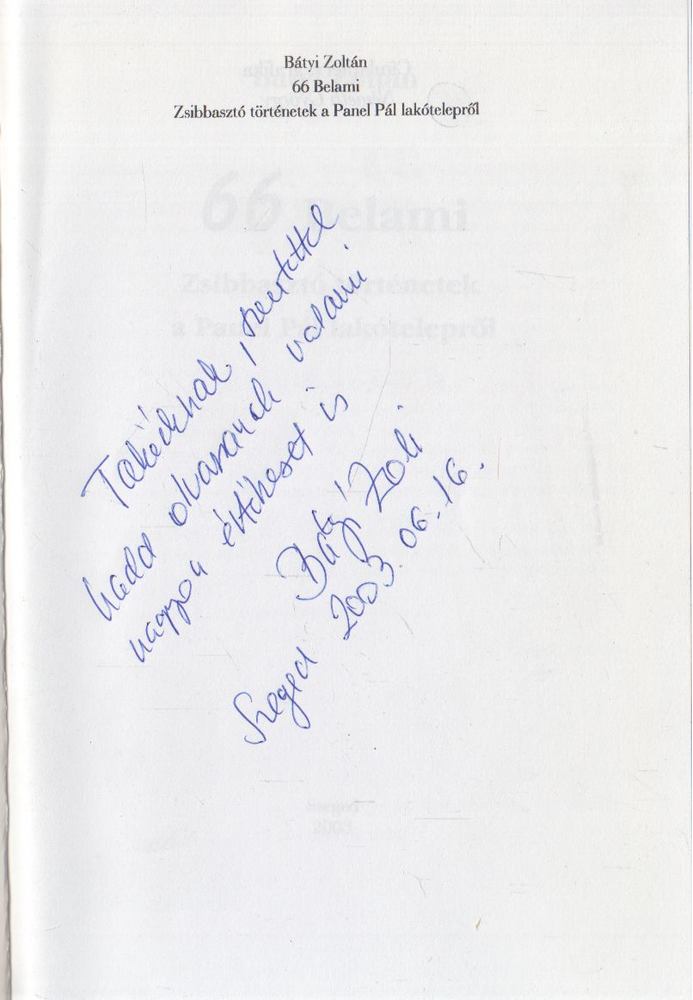 Bátyi Zoltán - 66 Belami (dedikált) [antikvár]