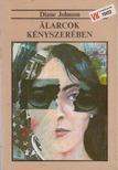 Johnson, Diane - Álarcok kényszerében [antikvár]