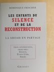 Dominique Frischer - Les Enfants du Silence et de la Reconstruction [antikvár]