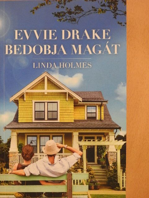 Linda Holmes - Evvie Drake bedobja magát [antikvár]