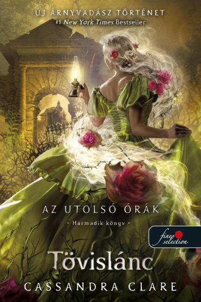Cassandra Clare - Tövislánc (Az utolsó órák 3.)