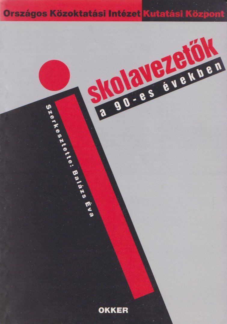 Balázs Éva - Iskolavezetők a 90-es években [antikvár]
