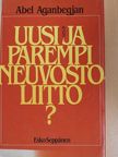 Abel G. Aganbegjan - Uusi ja parempi Neuvostoliitto [antikvár]
