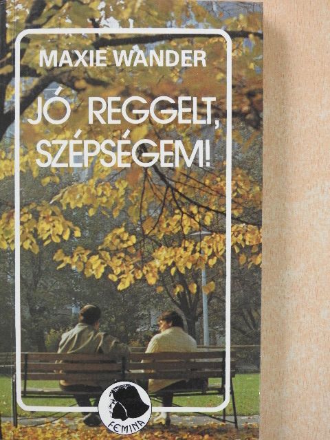 Maxie Wander - Jó reggelt, szépségem! [antikvár]