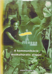 Dr. Kis Jenő - A kommunikáció testkultúrális alapjai [antikvár]