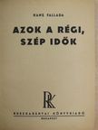 Hans Fallada - Azok a régi, szép idők [antikvár]