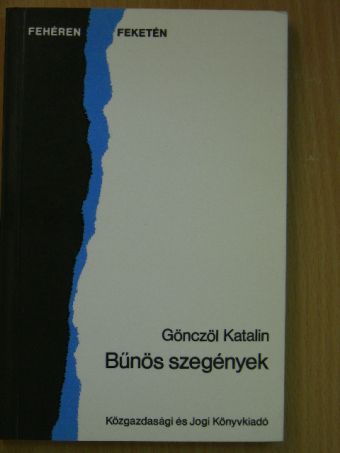 Gönczöl Katalin - Bűnös szegények [antikvár]
