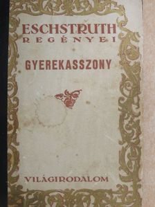 Nataly v. Eschstruth - Gyerekasszony [antikvár]