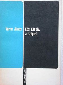 Varró János - Kós Károly, a szépíró [antikvár]