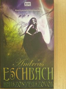 Andreas Eschbach - Hajszőnyegszövők [antikvár]