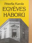 Péterfia Karola - Egyéves háború [antikvár]