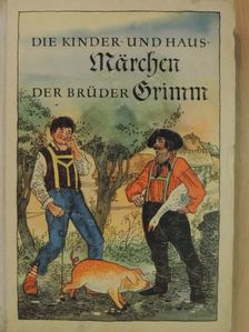 Brüder Grimm - Die Kinder- und Hausmärchen der Brüder Grimm IV. [antikvár]