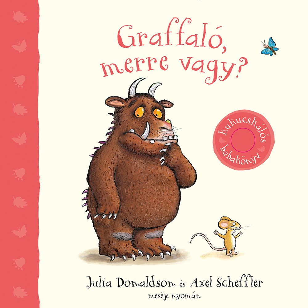 Julia Donaldson - Graffaló, merre vagy?